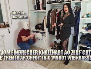 QueenParis Porno Video: Vom Einbrecher knallhart AO Zerfi**t! Extremer ars**fo**en-Cum***t wie KRASS!